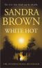 Книга Sandra Brown White hot * Сандра Браун Белая жара * 420 страниц